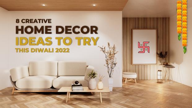 8 Creative Home Decor Ideas To Try This Diwali 2022