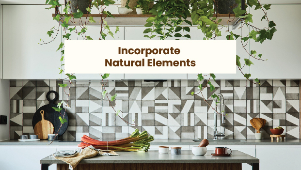 Incorporate Natural Elements