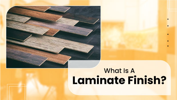 What Is a Laminate Finish